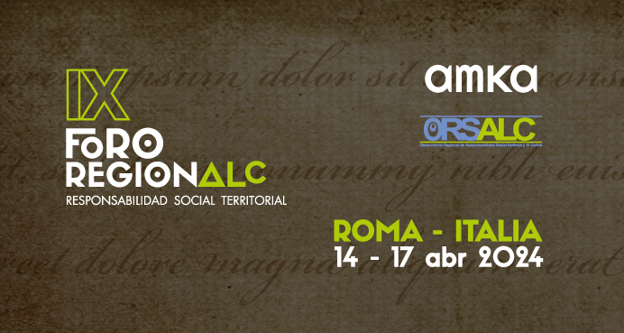 IX FORO “RESPONSABILIDAD SOCIAL TERRITORIAL”: Contribuciones de las Instituciones a nuevos contextos de paz
