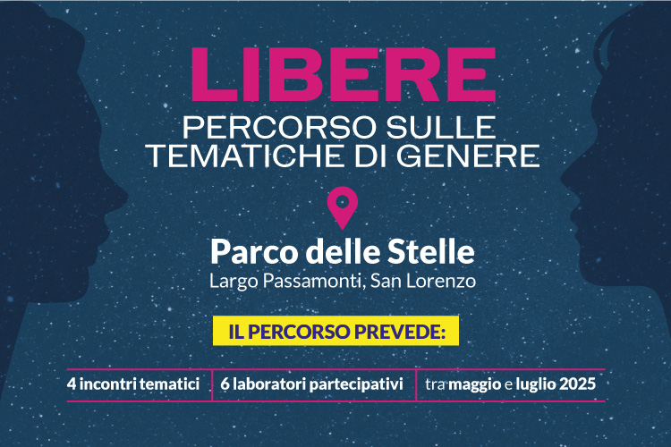 LIBERE: percorso sulle tematiche di genere al Parco delle Stelle