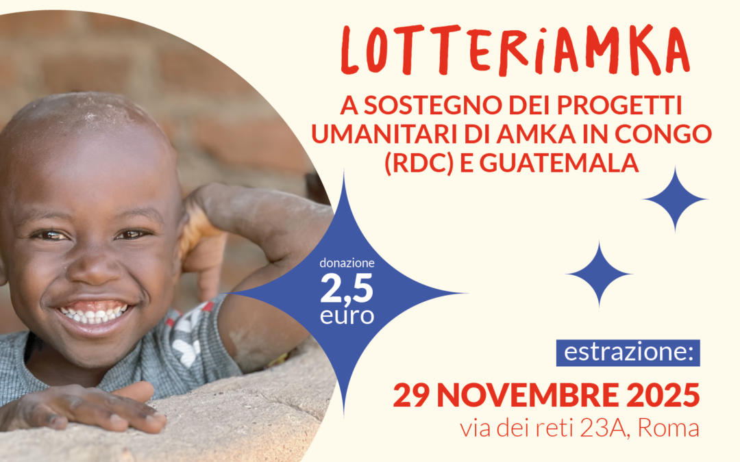 È tornata la Lotteria di beneficenza di AMKA